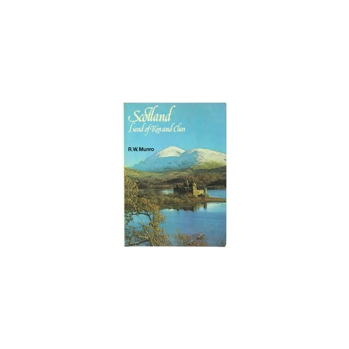 Scotland. Land of Kin and Clan